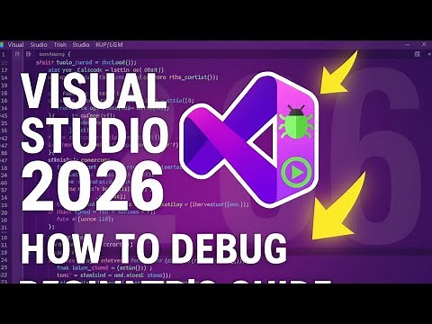How to Debug in Visual Studio 2026 | Beginner’s Guide