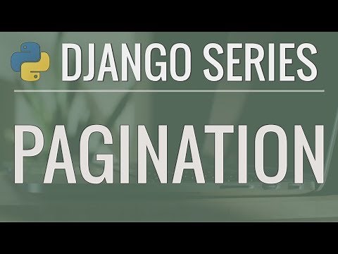 Python Django Tutorial: Full-Featured Web App Part 11 - Pagination