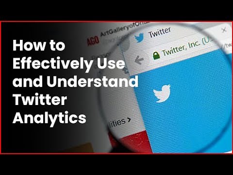 How to Effectively Use and Understand Twitter Analytics