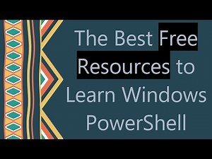 The Best Free Resources to Learn Windows PowerShell