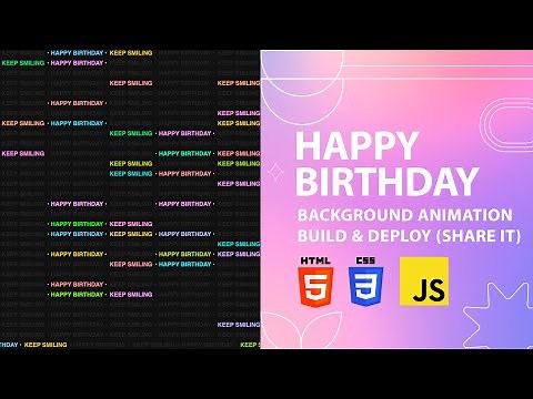 Happy Birthday Animation Using HTML CSS JavaScript | Build and Deploy, Share Link with your friend