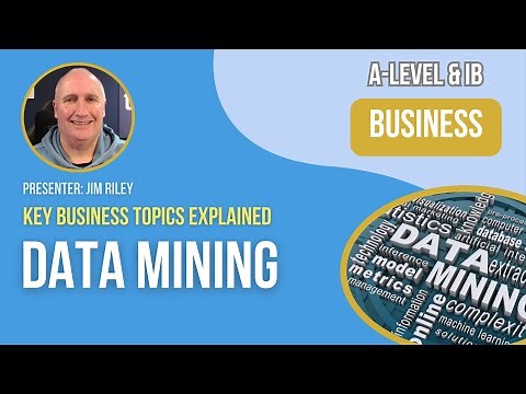 Data Mining | A-Level & IB Business