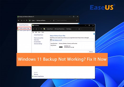 Why Is Windows 11 Backup Not Working on Your PC? Check the Causes and Fixes Here Instantly