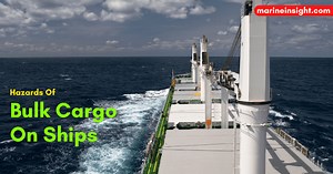 9 Common Hazards Of Bulk Cargo On Ships