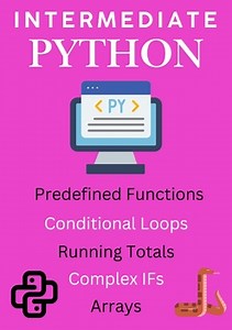 Intermediate Python - Coding Lesson Bundle for Middle and Higher School Learners