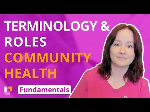 Terminology and Roles: Community Health Fundamentals of Nursing | ‪@LevelUpRN‬