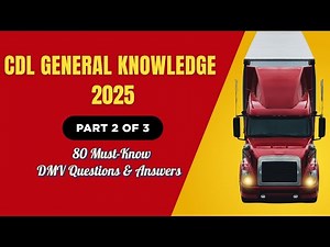 CDL General Knowledge Test 2026 – DMV 81-160 Questions & Answers Part (2 of 3)