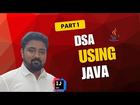 DSA Using Java - Part 1: Java Basics for Beginners