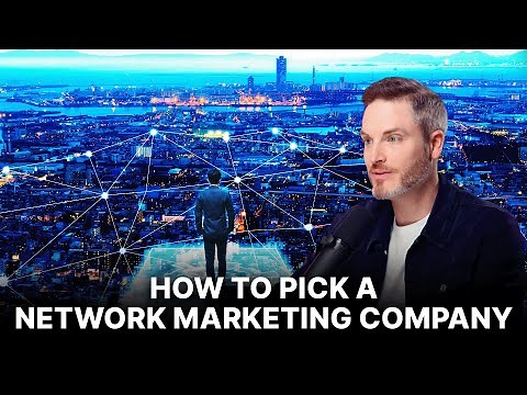How To Pick A Network Marketing Company