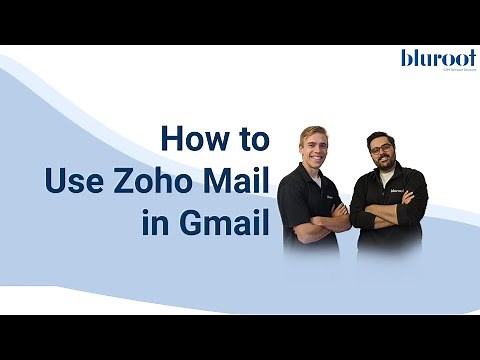 Zoho Mail in Gmail (how-to)