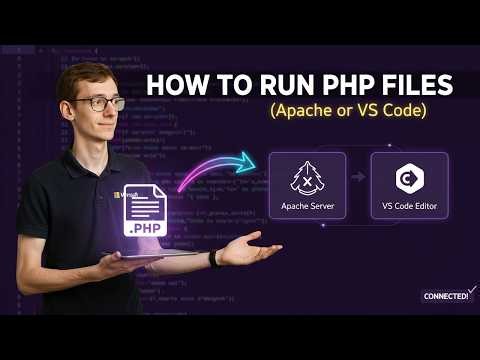 How to Run PHP Files (Apache or VS Code)