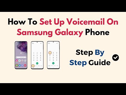 How To Set Up Voicemail On Samsung Galaxy Phone