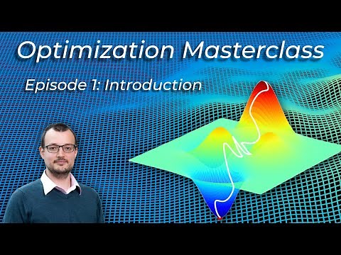 Optimization Masterclass - Introduction - Ep 1