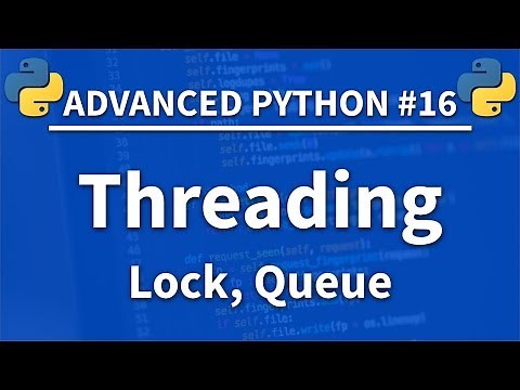 Threading in Python - Advanced Python 16 - Programming Tutorial