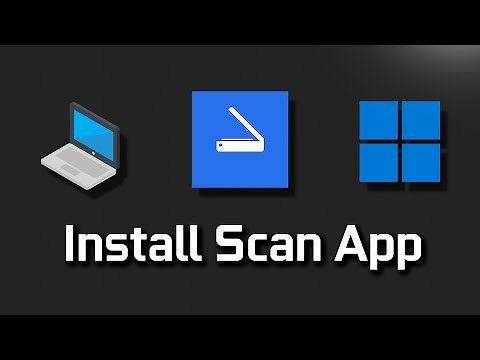 How to Download and Install Windows Scan App in Windows 11 / 10 PC or Laptop [Tutorial]