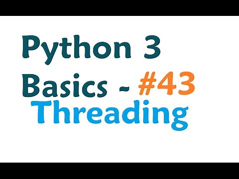 Python 3 Programming Tutorial - Threading module