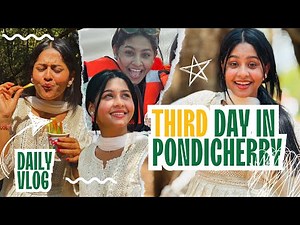 Pondicherry Trip Day 3 🤩 | Pondicherry re Mothe kie dela Gift 😌 | Fan Meetup in Chennai 😚 #birthday