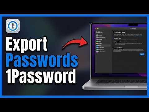 How to Export Passwords from 1Password: Step by Step Guide