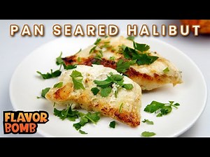 Pan Seared Halibut Recipe