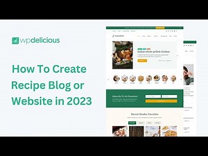 How to Create a Food or Recipe Blog in 2024 with Yummy Bites Free & Pro WordPress Theme
