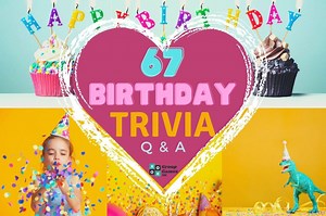 67 Birthday Trivia Questions and Answers