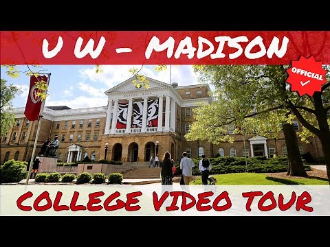 The University of Wisconsin - Madison Campus Tour