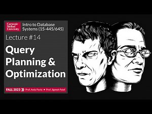 F2023 #14 - Query Planning & Optimization (CMU Intro to Database Systems)