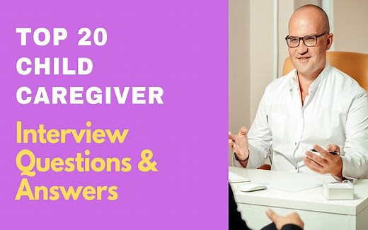 Top 20 Child Caregiver Interview Questions & Answers 2026 | ProjectPractical.com