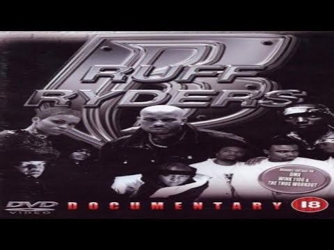 Ruff Ryders ‎– Documentary Vol. 1 (2001) [Uncensored DVD]