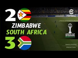 🔴 Zimbabwe vs South Africa 2 - 3 | HIGHLIGHTS | Africa Cup of Nations 2025/26 | eFootball Simulation