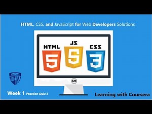 Coursera HTML, CSS, and Javascript for Web Developers Week 1 practice Quiz 3 solutions