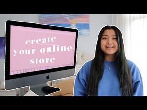 HOW TO CREATE AN ONLINE STORE | Creating Your Own Online Business