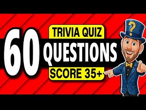 60 MUST-KNOW Trivia Quiz Questions EVERYONE Can Beat! ➡️ Pub Quiz General Knowledge
