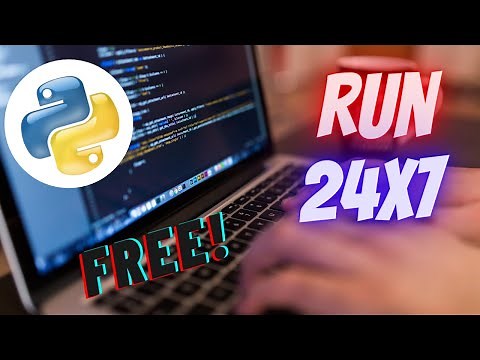 How to Run Your Python Script 24x7 For FREE! (python anywhere)