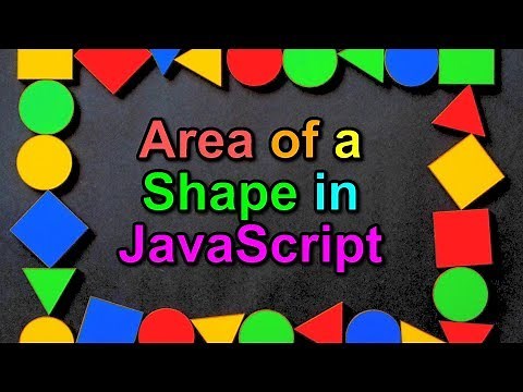 Calculate Area of a Shape in JavaScript
