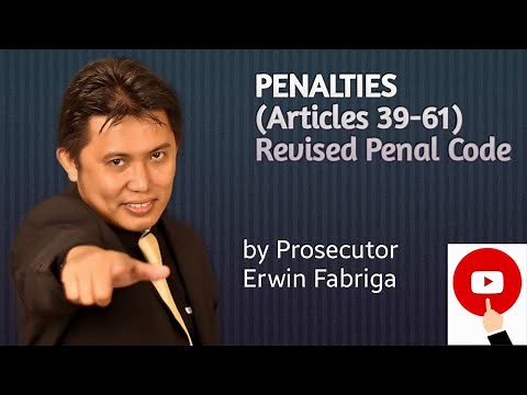 Penalties (Articles 39-61 of the Revised Penal Code)