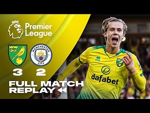 FULL MATCH REPLAY | Norwich City 3-2 Manchester City | 14.09.19