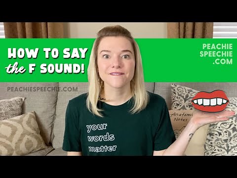 How to say the F sound by Peachie Speechie