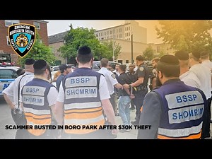 Borough Park Shomrim - Scammer Busted in Borough Park After $30K Theft