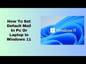 How To Set Default Mail In Pc Or Laptop In Windows 11