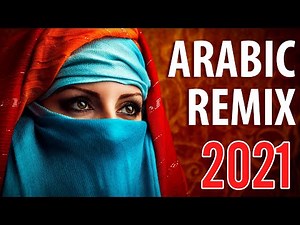 Best Arabic Remix 2021 | Music Arabic Remix 2021 | Arabic Trap Mix 2021