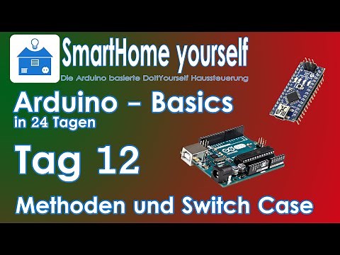 ARDUINO BASICS #12 - Methods and Switch Case