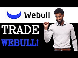 How To Trade On Webull As A Beginner (2025)