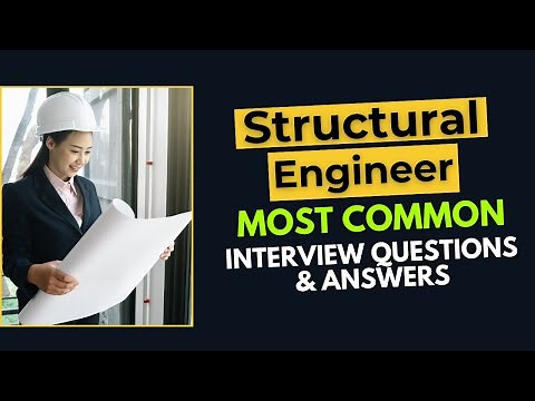 Structural Engineer Interview Questions and Answers for 2025