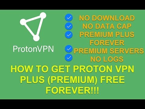 How to get Proton VPN PLUS (Premium) FREE FOREVER!