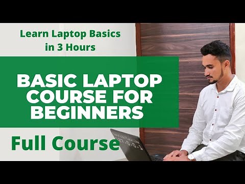 LAPTOP BASICS TUTORIAL FOR BEGINNERS | FULL COURSE