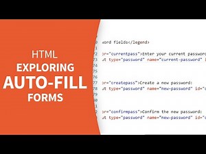 HTML Tutorial - Exploring auto-fill forms