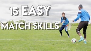15 Easy Football Match Skills – Learn & Master in One Tutorial