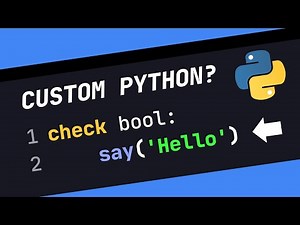 How To Customize Python With Your Own Keywords Tutorial