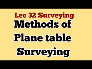Methods of Plane Table Surveying